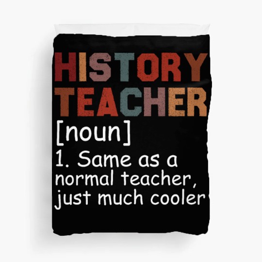 History Teacher Definition Cool Back To School Duvet Covers