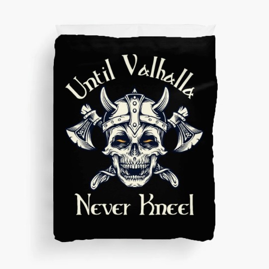 Until Valhalla - Never Kneel Duvet Covers