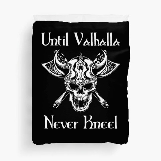 Until Valhalla - Never Kneel Duvet Covers