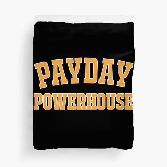 Payday Powerhouse Duvet Covers