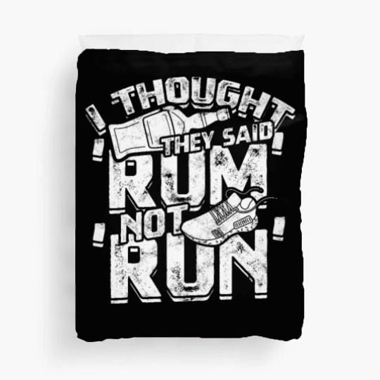 I thought they said 'rum', not 'run' - Jogging Duvet Covers