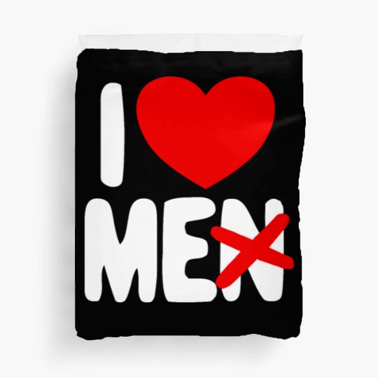 I Love Me Not Men Self Care Women's I Love Myself Duvet Covers