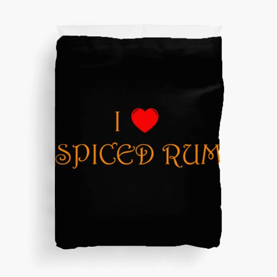 I love spiced rum Duvet Covers