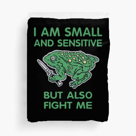 I Am Small And Sensitive Hole Frog Duvet Covers