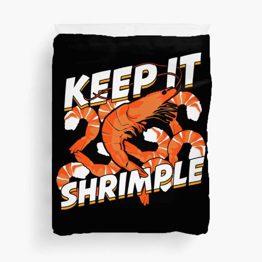 Keep It Shrimple Shrimp Seafood Lover Duvet Covers