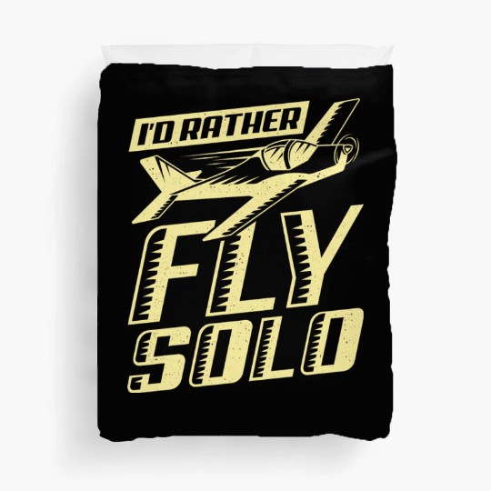 I'd Rather Fly Solo Aviator Flight Pilot Gift Duvet Covers