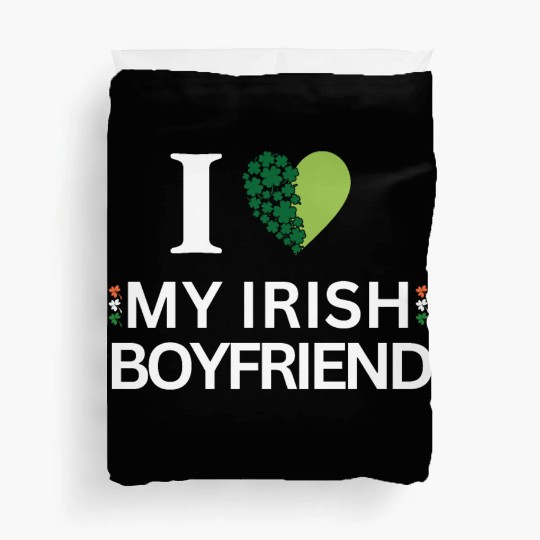 i love my irish boyfriend Duvet Covers