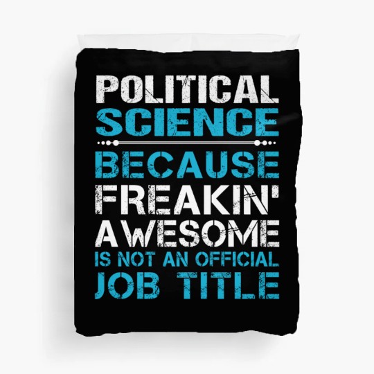 Political Science Duvet Covers - Freaking Awesome Gift
