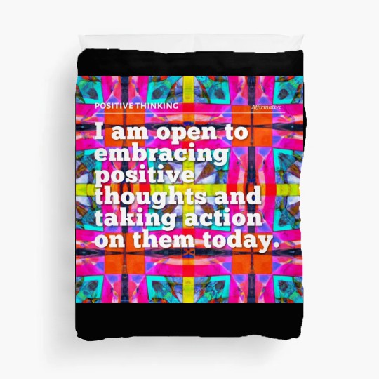 i am open to embracing positive thoughts Duvet Covers