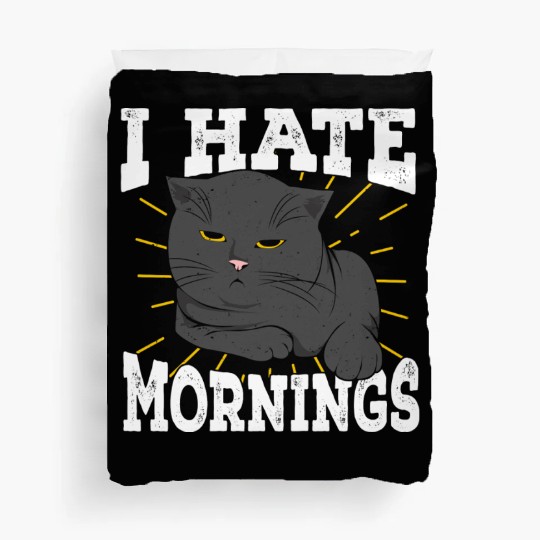 I Hate Mornings Cat Long Sleeper Gift Duvet Covers