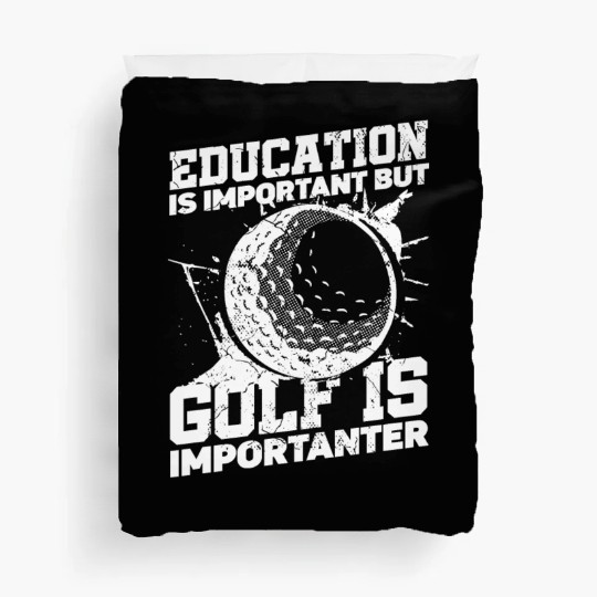 Education Is Important But Ball-and-club Sports Duvet Covers