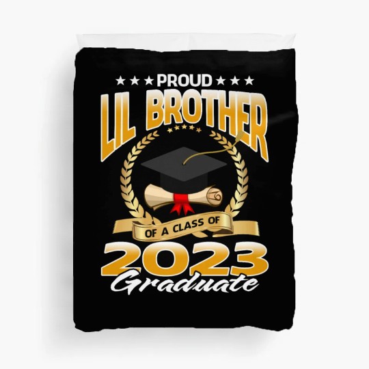 Proud Lil Brother Of A Class Of 2023 Graduate Duvet Covers