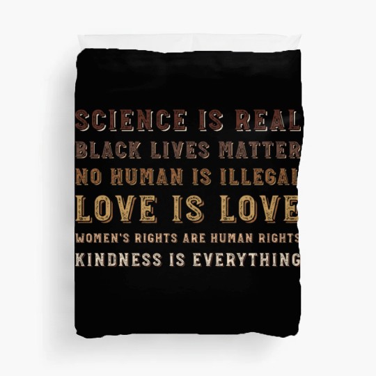 science is real black lives matter no human Duvet Covers