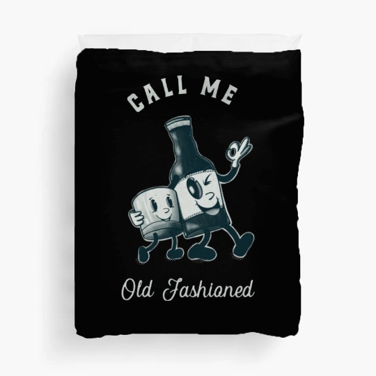 Bourbon Lover Call Me Old Fashioned Duvet Covers