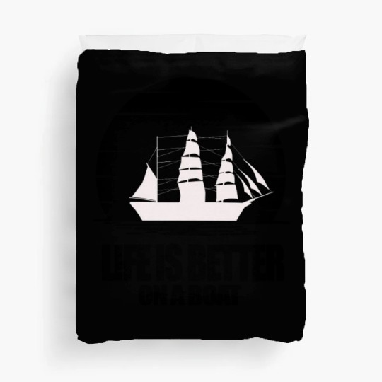 Life is Better And Adventure On a Boat Light Duvet Covers