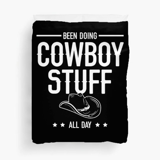 Been Doing Cowboy Stuff All Day Bull Rider Rodeo Duvet Covers