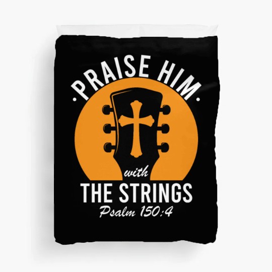 Praise Him With The Strings Christian Guitar Music Duvet Covers