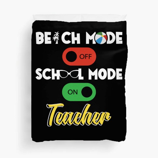 Back To School Teacher School Mode On Education Duvet Covers