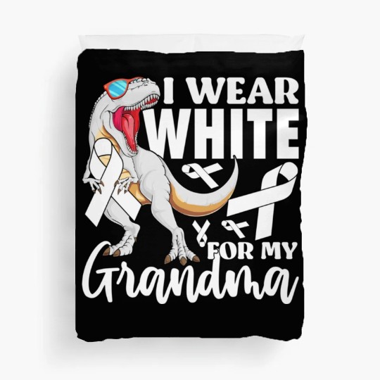 I Wear White For My Grandma Lung Cancer Awareness Duvet Covers