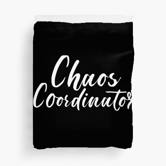 Chaos Coordinator Duvet Covers