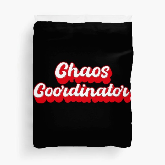 Chaos Coordinator Duvet Covers