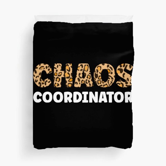 Chaos Coordinator Duvet Covers