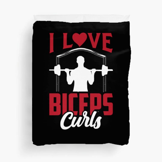 I Love Biceps Curls Curl Sayings Muscle Workout Duvet Covers