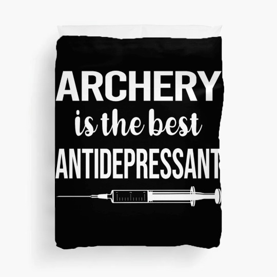 Antidepressant Archery Archer Arrow Arrows Bow Duvet Covers