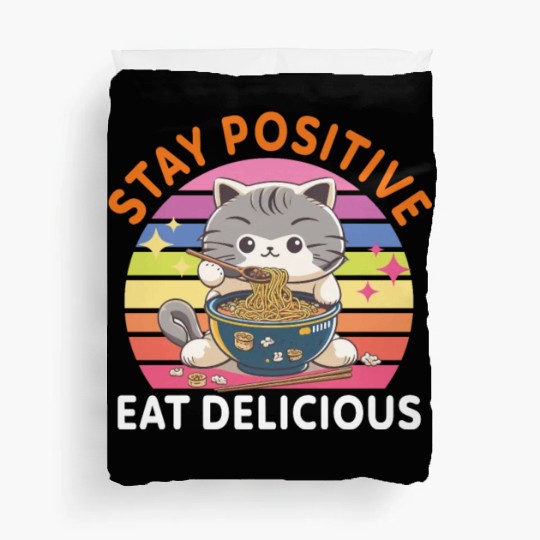 Stay positive Eat delicious Japanese Style Duvet Covers
