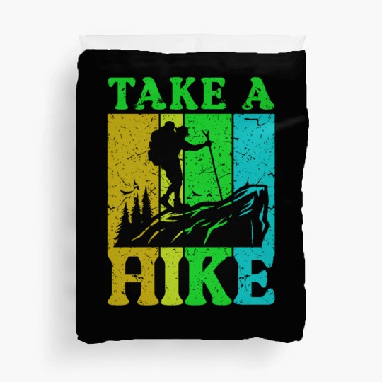 Take a Hike Wanderlust Hiker Hiking Mountains Duvet Covers