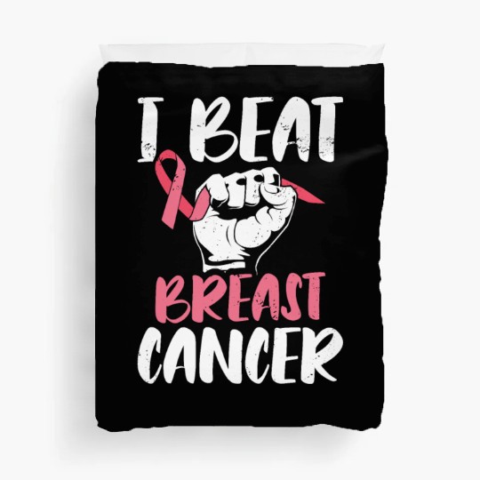 I Beat Breast Cancer Survivor Breast Cancer Duvet Covers