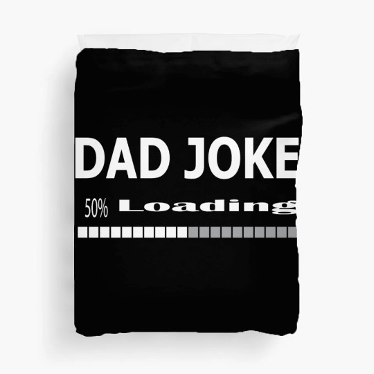 dad Joke loading Duvet Covers