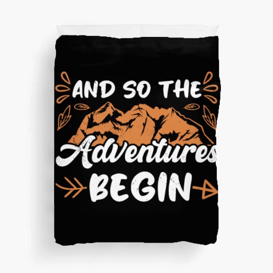 And so the Adventure begins Wanderlust Hiking Duvet Covers