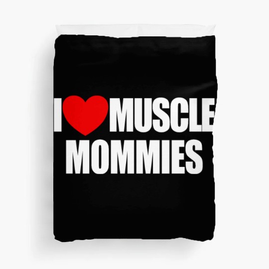 I Love Muscle Mommies Red Heart Muscle Mommies Duvet Covers