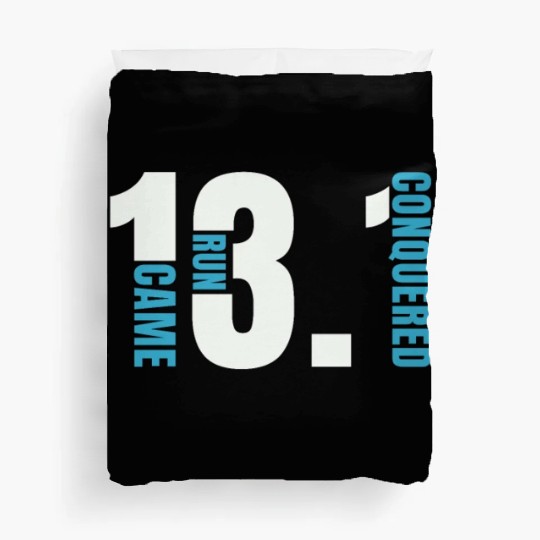 Half Marathon 13.1 Came Run Conquered Running Race Duvet Covers