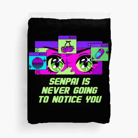 Senpai Is Never Going to Notice You Anime Funny Ma Duvet Covers