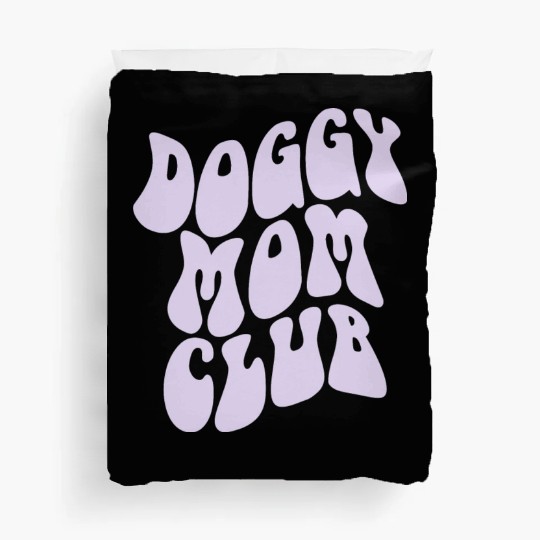Dog Moms Club retro Pet Lover Duvet Covers
