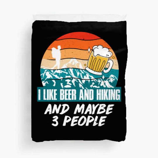 I like Beer and Hiking Mountain lover Wanderlust Duvet Covers