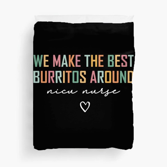 NICU Nurse Duvet Covers We Make the Best