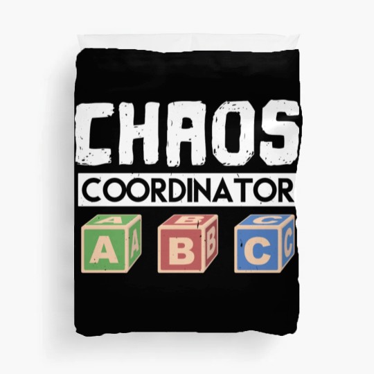 Chaos Coordinator Teacher Duvet Covers