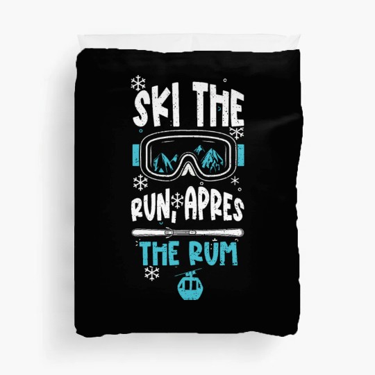 Ski the run, apres the rum Duvet Covers