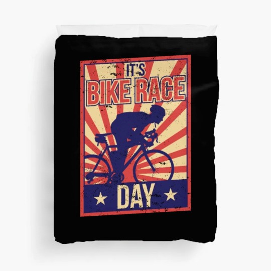 It's Bike Race Day Cycling Bicycle Racing Racer Duvet Covers