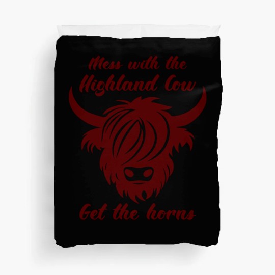 Mess With The Highland Cow Get The Horns Duvet Covers