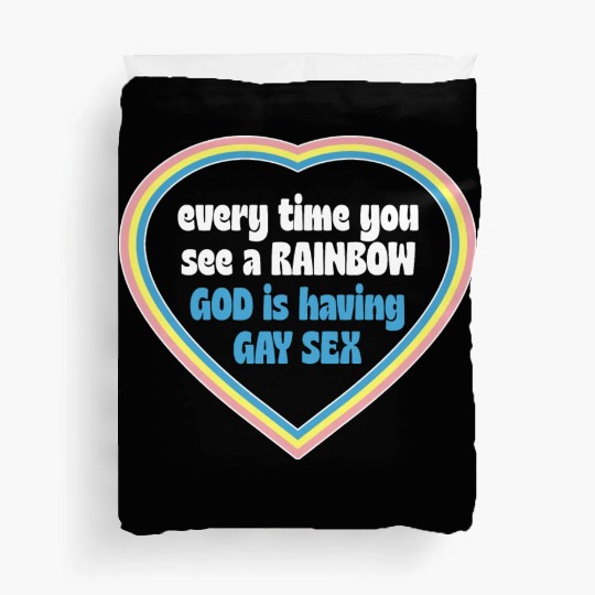 Every Time You See A Rainbow God Is Having Gay sx Duvet Covers