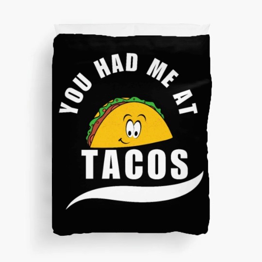 Taco You Had Me At Tacos Cinco De Mayo Mexican FF Band Duvet Covers