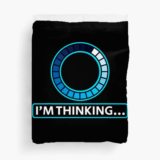 Im Thinking Computer Science Engineering Student Duvet Covers