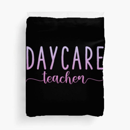 Daycare Teacher Duvet Covers