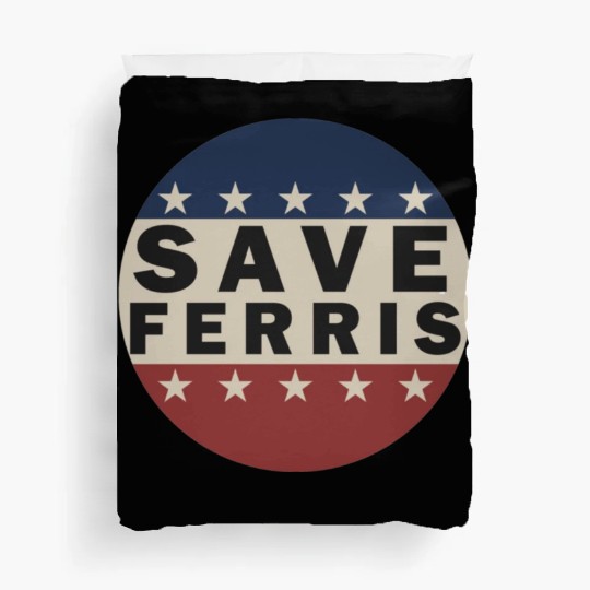 Save Ferris Duvet Covers