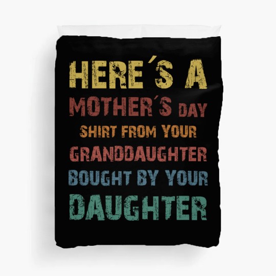 HERE''S A MOTHER'S DAY Duvet Covers
