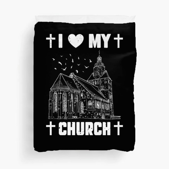 I Love My Church Funny Religious Guy Girl Church Duvet Covers